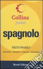 Spagnolo. Dizionario spagnolo-italiano, italiano-spagnolo