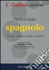 Dizionario spagnolo. Spagnolo-italiano, italiano-spagnolo. Ediz. bilingue libro