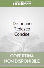 Dizionario Tedesco Concise libro