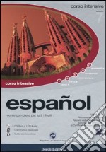 Español. Corso completo per tutti i livelli. Corso intensivo. CD-ROM. Con CD Audio libro