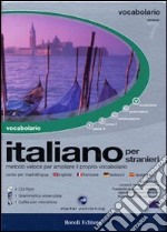 Italiano per stranieri. Metodo veloce per ampliare il proprio vocabolario. Inglese, francese, tedesco, spagnolo. 4 CD-ROM libro