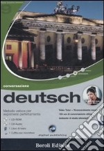 Deutsch. Metodo veloce per esprimersi perfettamente. Conversazione. CD Audio e CD-ROM libro