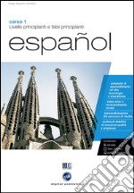 Español. Livello principianti e falsi principianti. Corso 1. CD Audio e CD-ROM libro