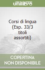 Corsi di lingua (Esp. 33/3 titoli assortiti) libro