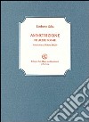 Ammonizione ed altre poesie. Con CD Audio libro di Saba Umberto Deidier R. (cur.)