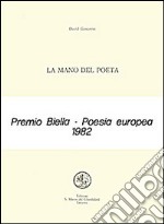 La mano del poeta. Testo inglese a fronte