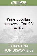 Rime popolari genovesi. Con CD Audio libro