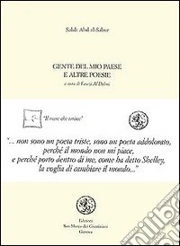 Gente del mio paese e altre poesie. Testo arabo a fronte libro