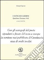 I faticati giorni. Quaderno veronese 1942 libro