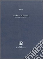 Scritti su Mario Luzi libro