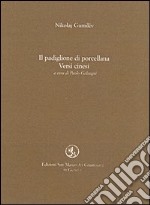 Il padiglione di porcellana. Versi cinesi libro