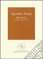 Agostino Pisani. Recensioni. Scultura di libri per libri libro