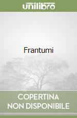 Frantumi