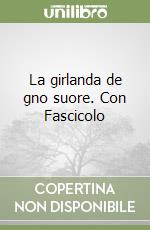 La girlanda de gno suore. Con Fascicolo libro