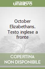 October Elizabethans. Testo inglese a fronte libro