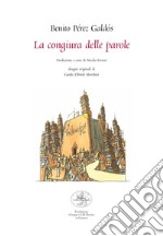 La congiura delle parole. Ediz. illustrata