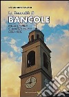 La comunità di Bancole racconta gli ultimi 60 anni della sua storia (1938-2002) libro