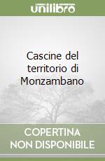 Cascine del territorio di Monzambano libro