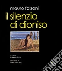 Il silenzio di Dioniso libro
