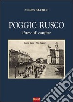 Poggio Rusco. Paese di confine