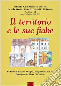 Il territorio e le sue fiabe libro