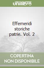 Effemeridi storiche patrie. Vol. 2 libro