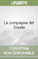 La compagnia del Trivelin libro