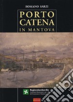 Porto Catena in Mantova