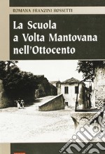 La scuola a Volta Mantovana nell'Ottocento