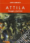 Attila. Passaggio a sud-ovest libro