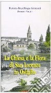 La Chiesa e la fiera di San Lorenzo in Ostiglia libro