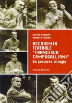 Accademia teatrale «Francesco Campogalliani». Un percorso di regia libro