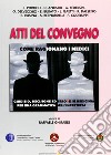 Come ragionano i medici. Atti del convegno libro