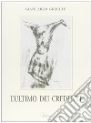 L'ultimo dei credenti libro