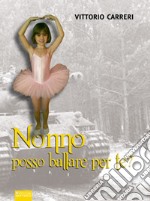 Nonno posso ballare per te? libro