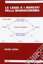 Le leggi e i mercati della microeconomia libro