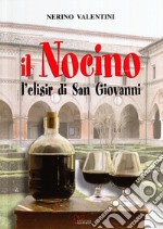 Il nocino. L'elisir di San Giovanni