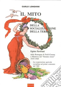Il mito delle socializzazione della terra. Egisto Pavirani, dalla Romagna di Forli-Cesena a Mantova nel biennio rosso 1919-1920