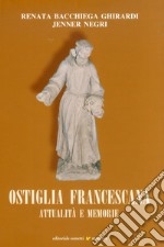 Ostiglia francescana. Attualità e memorie