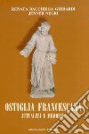 Ostiglia francescana. Attualità e memorie libro