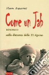 Come un Jab libro di Acquaroni Mauro