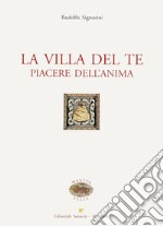 La Villa del Te. Piacere dell'anima libro