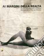 Ai margini della realtà. Esercizi di fotografia creativa e concettuale liberamente ispirati al «Blow Up» di Antonioni. Ediz. illustrata libro