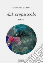 Dal crepuscolo libro