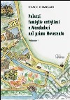 Palazzi, famiglie ostigliesi e Mondadori nel primo Novecento. Vol. 1 libro di Chiavegatti Franco