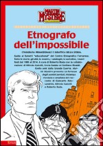 Martin Mystère. Etnografo dell'impossibile. Ediz. illustrata