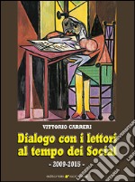 Dialogo con i lettori al tempo dei social libro