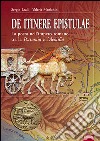 De itinere espitulae. La posta nell'impero romano tra la Postumia e l'Aemilia libro