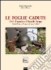 Le foglie cadute 1915. Ficarolo e l'inutile strage libro di Mantovanini Sandro Burato Alberto