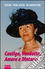 Castigo, vendetta, amore e dintorni libro